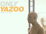 Yazoo - Only Yazoo (Photo: EMI Music/Promo)