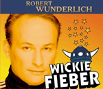 Robert Wunderlich: Casting Kandidat hat Wickie Fieber